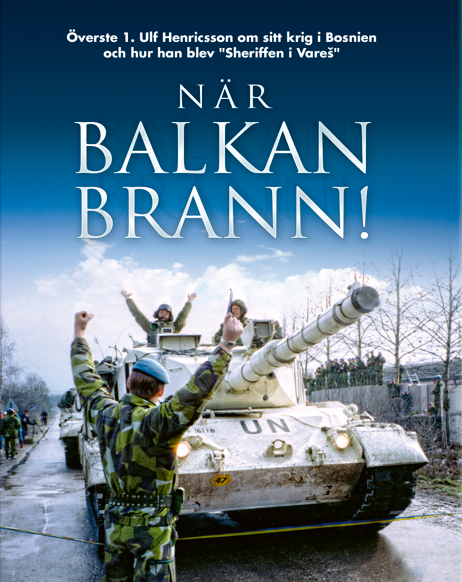 När Balkan Brann! - Öv 1. Ulf Henricsson